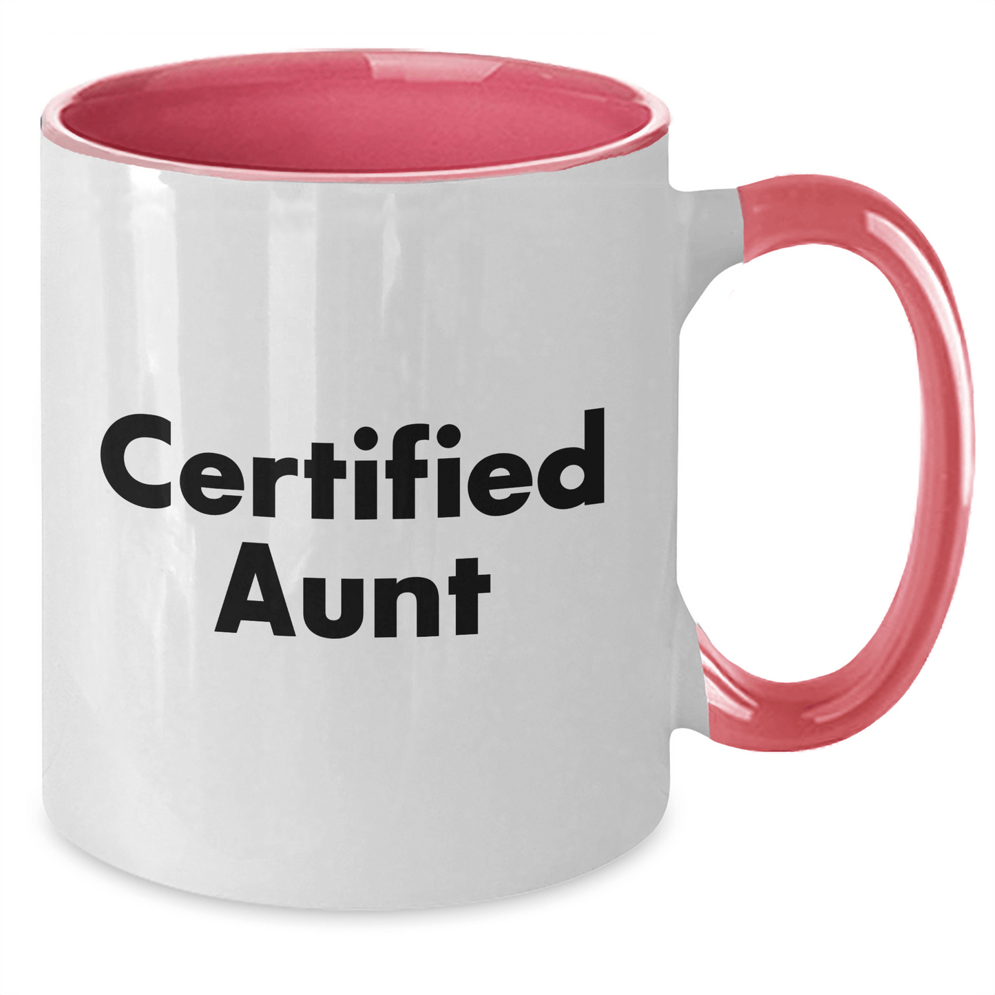 Funny Aunt Gifts: 'Certified Aunt' Two Tone Coffee Mug for Father's Day - Victory Thru Vision 