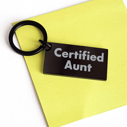 Funny Aunt Gifts from Family, Inspirational Keychain for Aunt on Father's Day - 'Certified Aunt' Engraved Message, Black Stainless Steel, 1.57 x 0.87 inches - Victory Thru Vision 