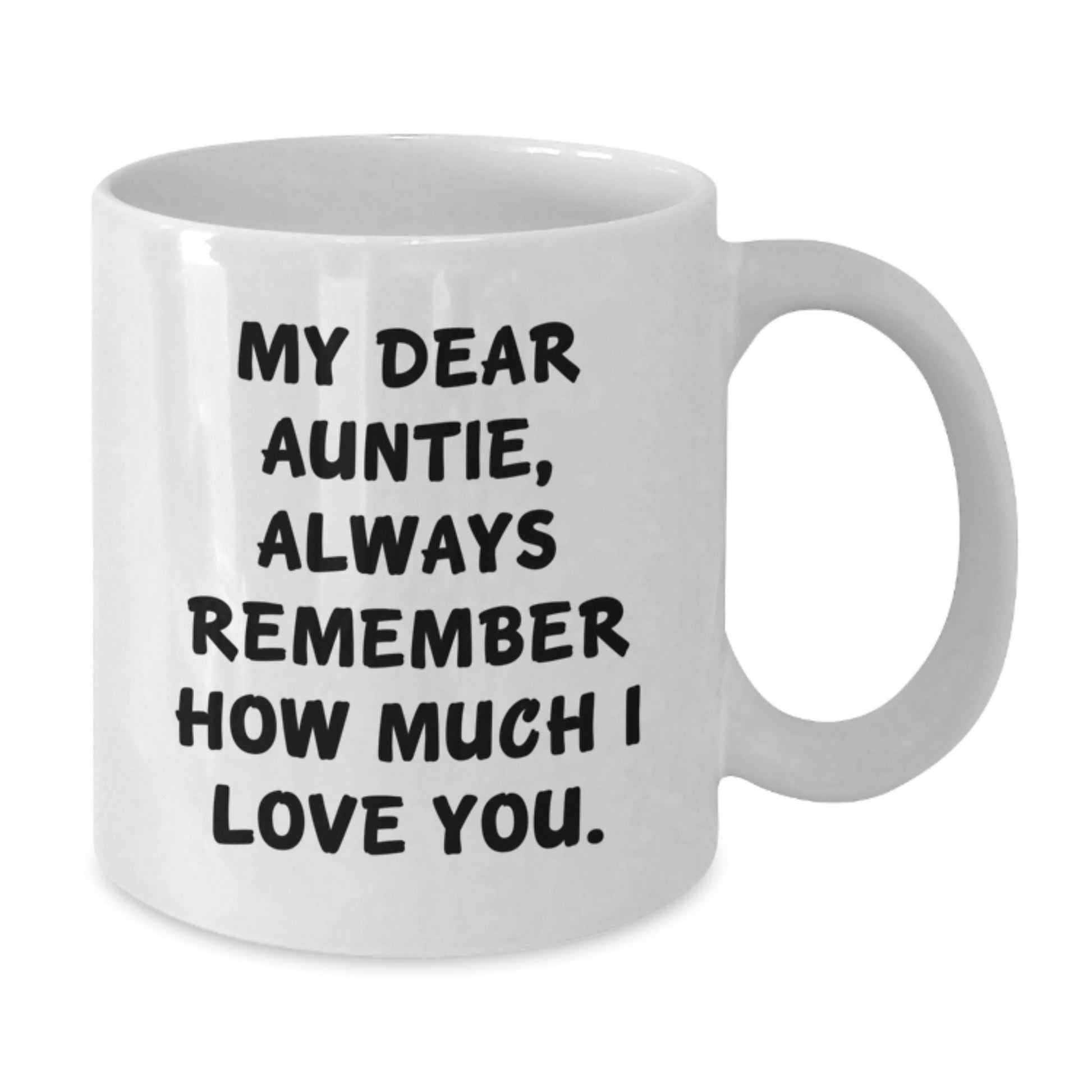 Funny Auntie Gifts, My Dear Auntie, White Coffee Mug, Birthday Unique Presents from Friends, 11oz or 15oz Capacity, Ceramic, Microwave, Dishwasher Safe - Victory Thru Vision