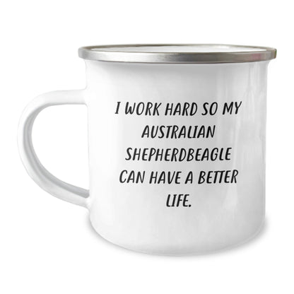 Funny Australian Shepherd Dog Gifts from Men - 'I Work Hard So My Australian Shepherd Can Have A Better Life.' Birthday Camping Mug for Australian Shepherd Dog Lovers - Victory Thru Vision