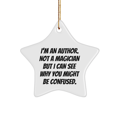 Funny Author Gifts, Star Ornament with Quote, Gifts from Family to Friends, for Author's Christmas - Victory Thru Vision 