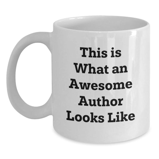 Funny Author White Coffee Mug Gifts from Men to Author, Graduation Unique Gifts for Awesome Authors - Victory Thru Vision