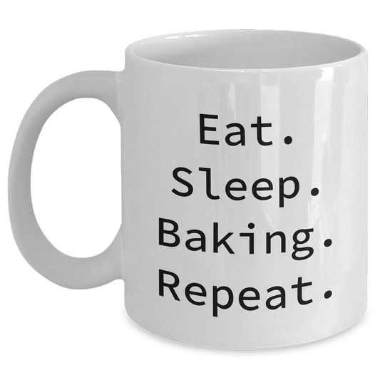 Funny Baking Quotes White Coffee Mugs for Men, Gifts from Family to Baking Enthusiasts, Eat. Sleep. Baking. Repeat. - 11oz or 15oz Ceramic Mug for Father's Day - Victory Thru Vision 