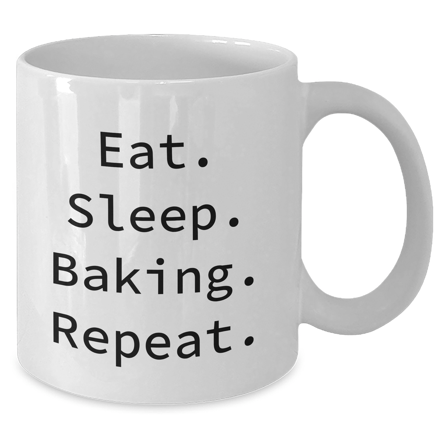 Funny Baking Quotes White Coffee Mugs for Men, Gifts from Family to Baking Enthusiasts, Eat. Sleep. Baking. Repeat. - 11oz or 15oz Ceramic Mug for Father's Day - Victory Thru Vision 