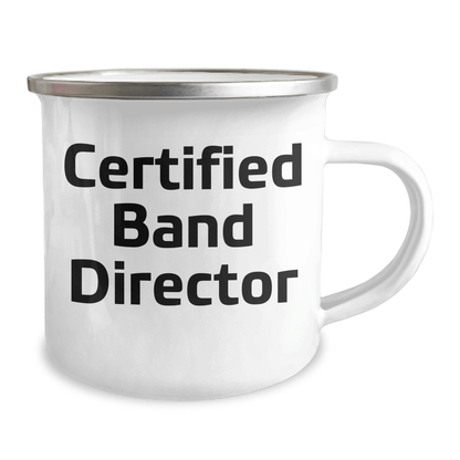 Funny Band Director Gifts from Friends for Unique Camping Mug, Certified Band Director Quote, Father's Day Unique Gifts - Victory Thru Vision 