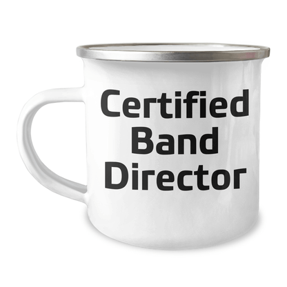 Funny Band Director Gifts from Friends for Unique Camping Mug, Certified Band Director Quote, Father's Day Unique Gifts - Victory Thru Vision 