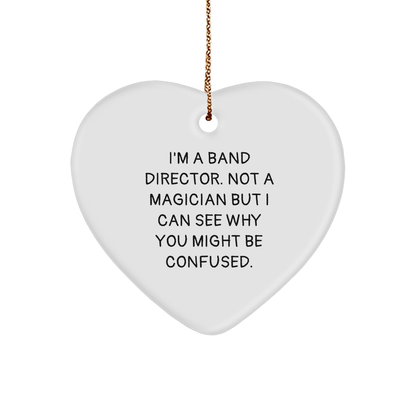 Funny Band Director Quotes Gifts, Heart Ornament for Him or Her, Christmas Unique Presents, Gifts from Friends or Family to Band Director - Victory Thru Vision 