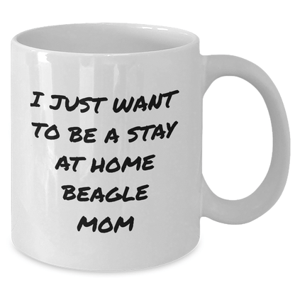 Funny Beagle Dog Mom Quotes White Coffee Mug, Gifts from Men to Beagle Dog Dad on Father's Day - Victory Thru Vision 