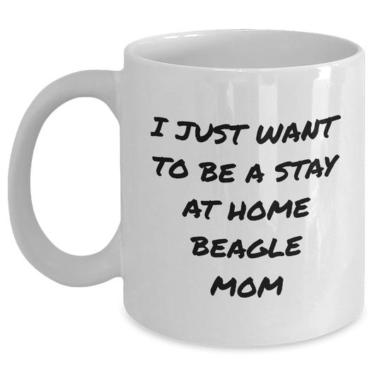 Funny Beagle Dog Mom Quotes White Coffee Mug, Gifts from Men to Beagle Dog Dad on Father's Day - Victory Thru Vision 