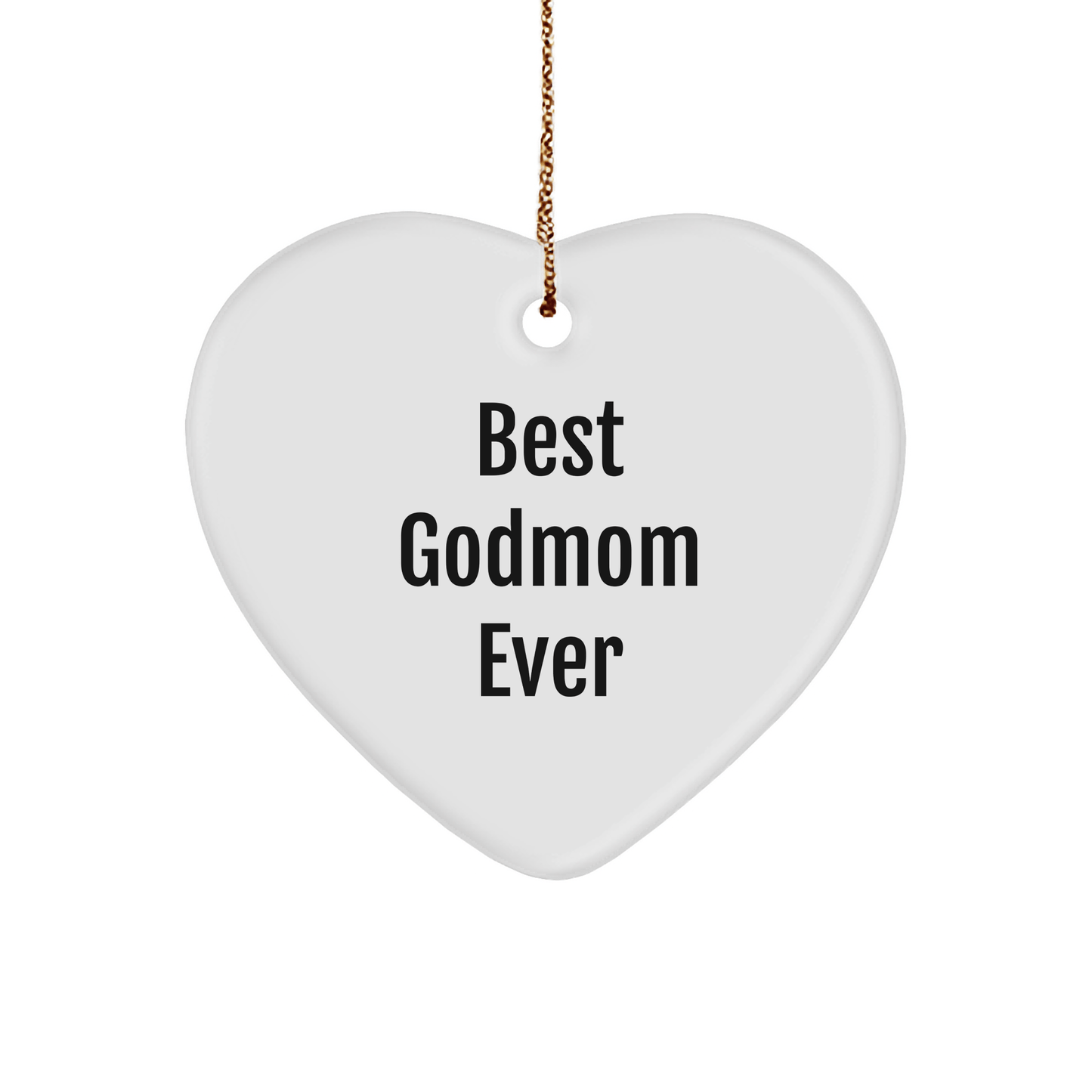 Funny Best Godmom Ever Heart Ornament Gifts from Family for Christmas - Victory Thru Vision