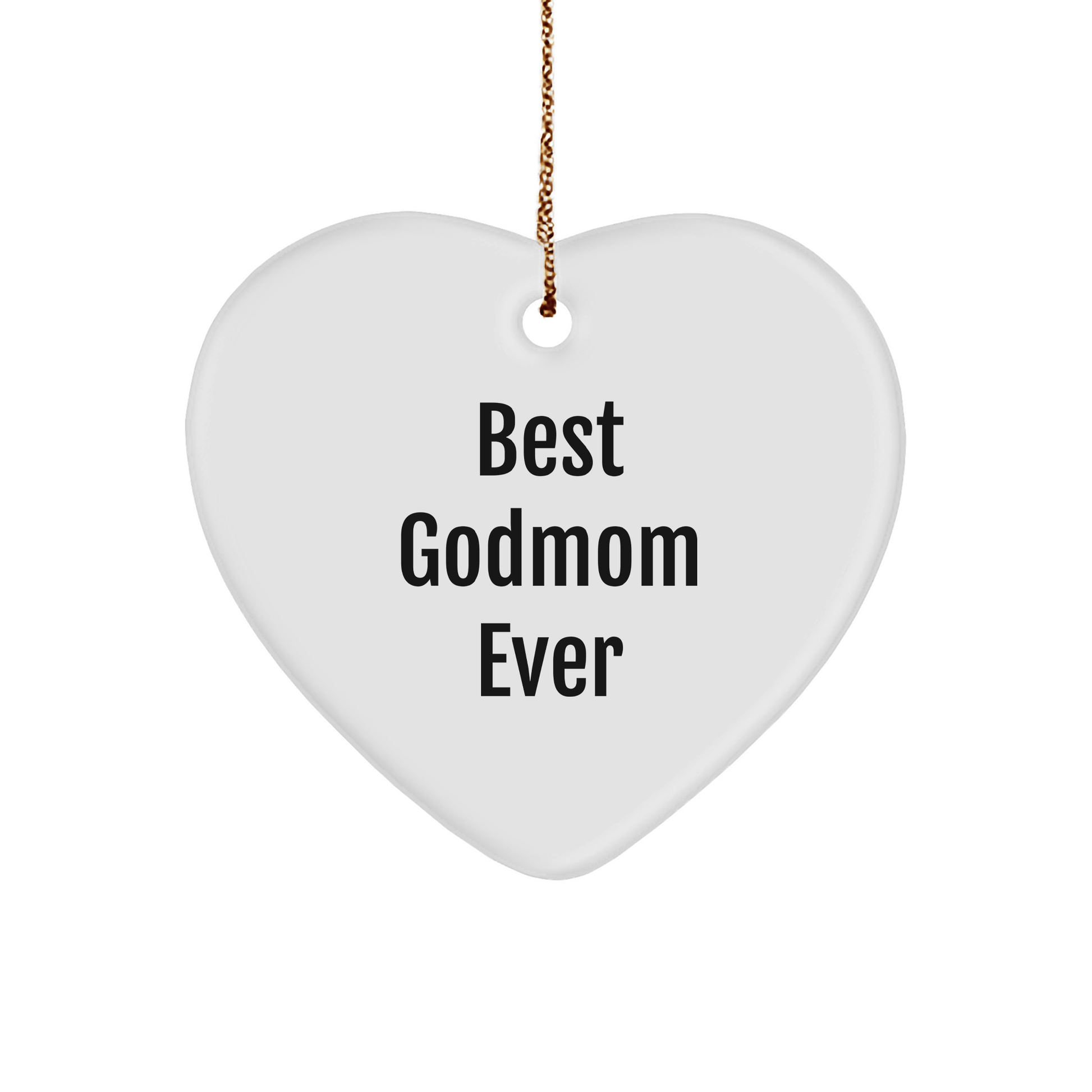 Funny Best Godmom Ever Heart Ornament Gifts from Family for Christmas - Victory Thru Vision