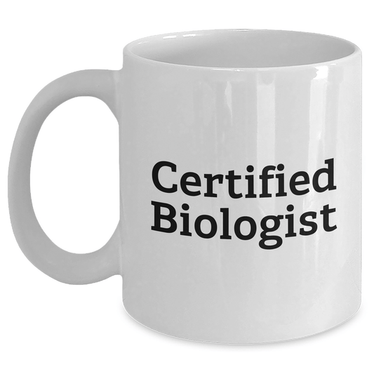 Funny Biologist Quote Gifts from Dad to Gifts for Biologist Father's Day Unique White Coffee Mugs - Victory Thru Vision