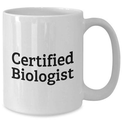 Funny Biologist Quote Gifts from Dad to Gifts for Biologist Father's Day Unique White Coffee Mugs - Victory Thru Vision