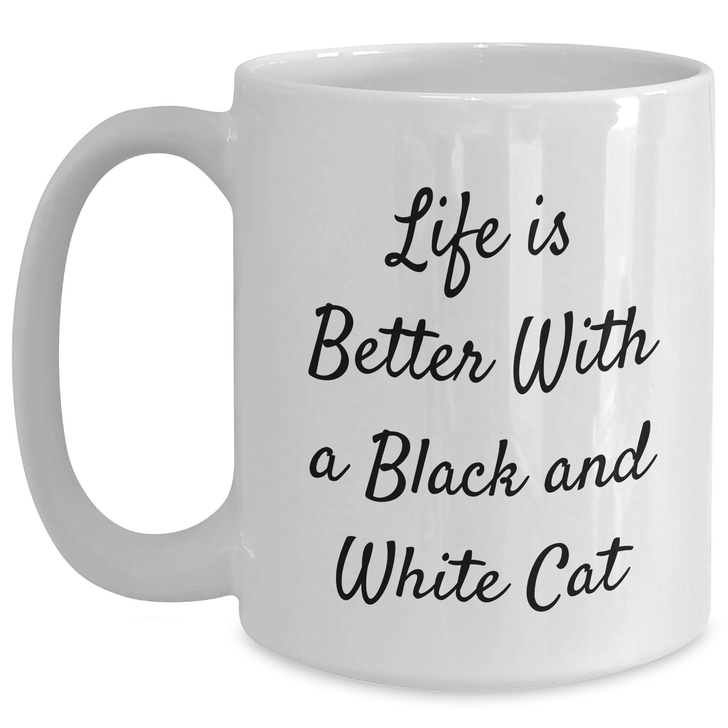 Funny Black and White Cat Gifts for Men, Life Is Better With A Black And White Cat Quote, White Coffee Mug for Father's Day, Gifts from Men, Gifts for Black and White Cat Lovers - Victory Thru Vision