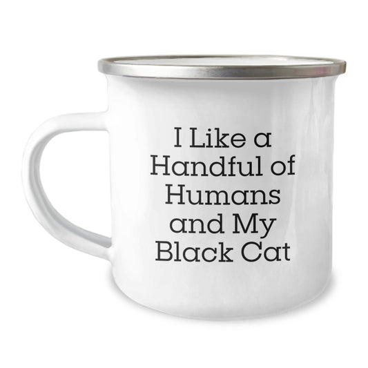 Funny Black Cat Gifts for Men from Friends, Black Cat Camping Mugs for Graduation, 'I Like A Handful Of Humans And My Black Cat' Quote - Victory Thru Vision