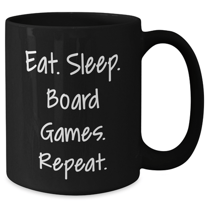 Funny Board Games Gifts for Men from Friends, Black Coffee Mug for Board Games Enthusiasts, Eat. Sleep. Board Games. Repeat. - Victory Thru Vision 