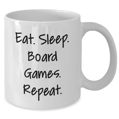Funny Board Games Inspired White Coffee Mug, Gifts from Friends for Graduation, Eat. Sleep. Board Games. Repeat. - Victory Thru Vision 