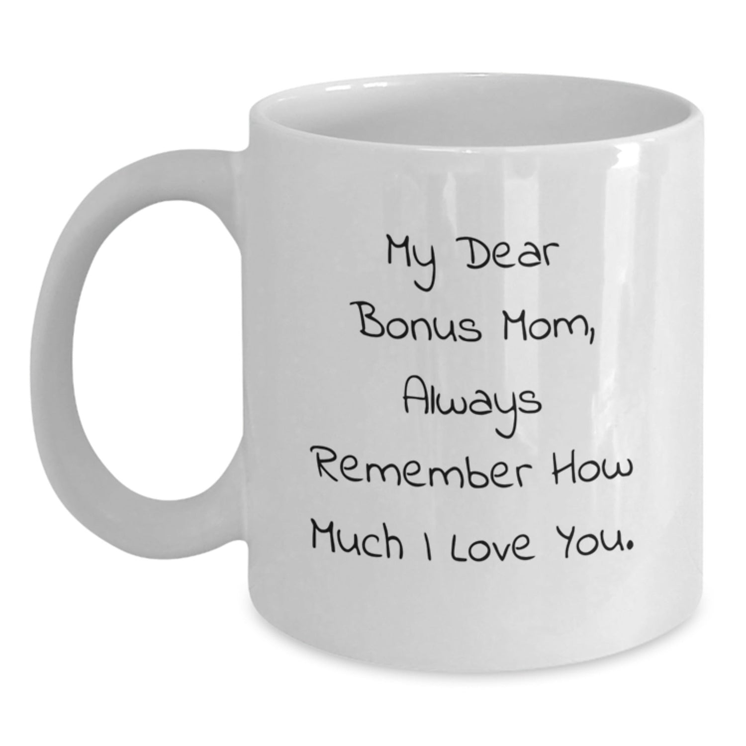 Funny Bonus Mom Quotes White Coffee Mug Gifts from Family to Bonus Mom Graduation Unique - Victory Thru Vision