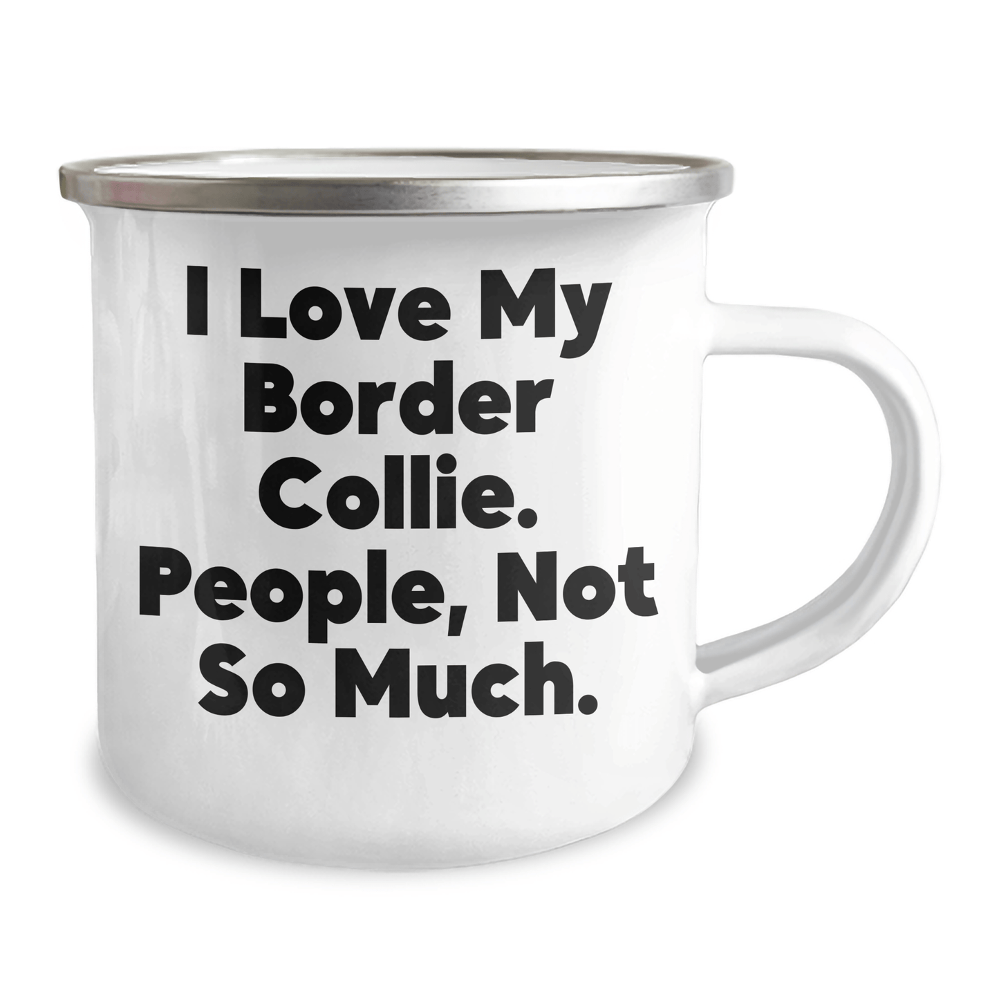Funny Border Collie Dog Lover Gifts from Men for Father's Day Unique Mugs - 'I Love My Border Collie. People, Not So Much.' - Victory Thru Vision 