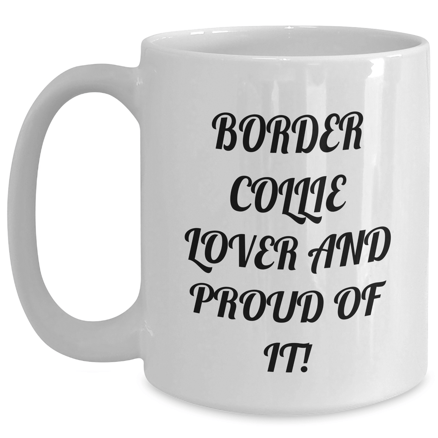 Funny Border Collie Dog Lover Gifts from Men to Friends on Father's Day Unique White Coffee Mug - Victory Thru Vision 