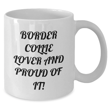 Funny Border Collie Dog Lover Gifts from Men to Friends on Father's Day Unique White Coffee Mug - Victory Thru Vision 