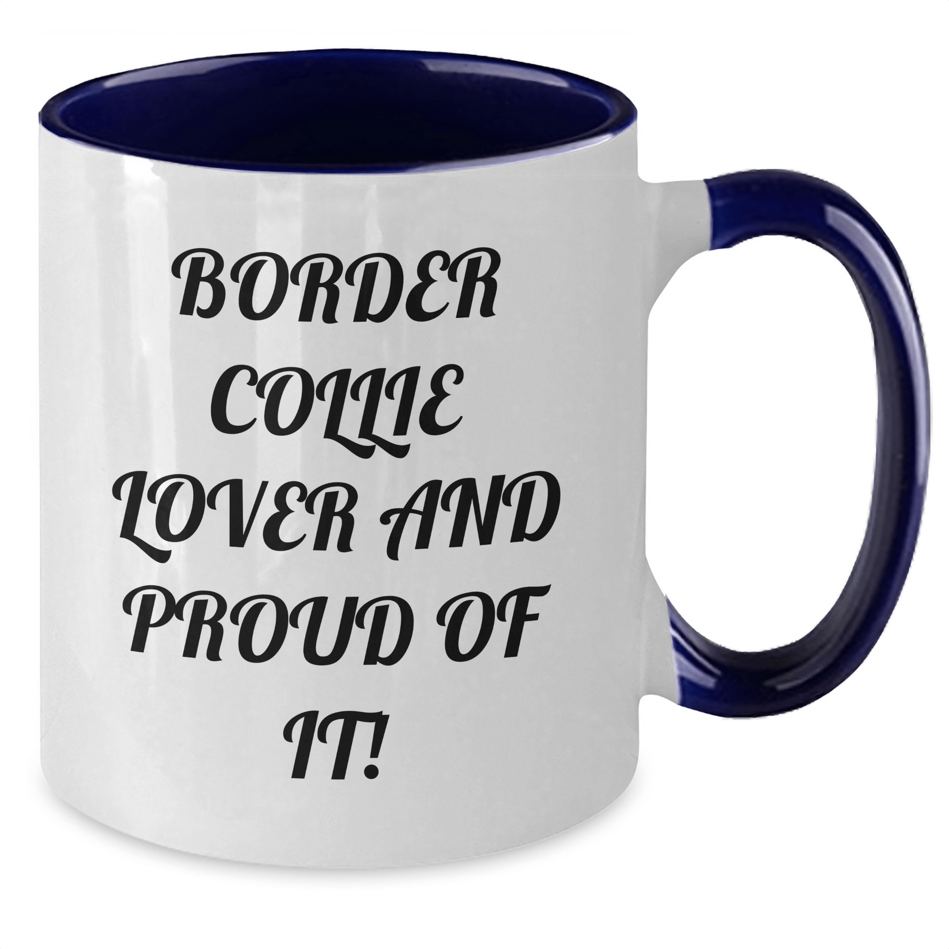 Funny Border Collie Dog Lovers Gifts from Dad to Border Collie Dog Enthusiasts - Two Tone Coffee Mug - Victory Thru Vision 