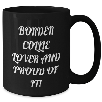 Funny Border Collie Dog Lovers Gifts from Mom to Dad on Father's Day - Black Coffee Mug - Victory Thru Vision 