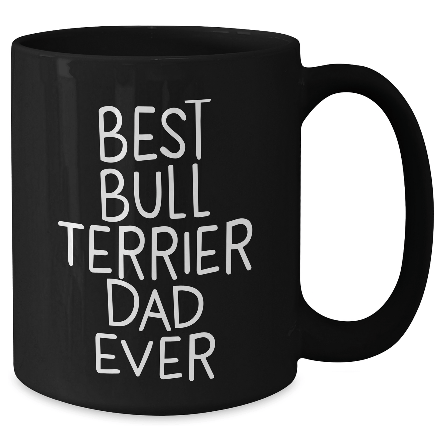 Funny Bull Terrier Dog Mugs for Best Dad Ever, Black Coffee Mug Gifts from Family, Unique Father's Day Unique Gifts for Men - Victory Thru Vision 