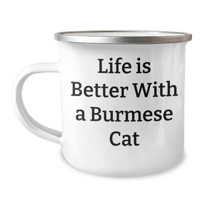 Funny Burmese Cat Gifts for Men - Life Is Better With A Burmese Cat Camping Mug, Father's Day Unique Gifts from Men to Family - Victory Thru Vision
