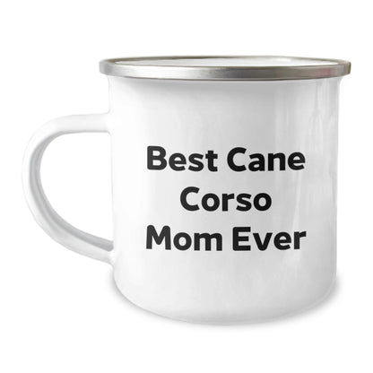 Funny Cane Corso Dog Gifts from Mom - Best Camping Mug for Cane Corso Dog Mom on Birthday, Best Cane Corso Mom Ever Quote, 12 oz Stainless Steel, Enamel Finish, Hand Wash Recommended - Victory Thru Vision
