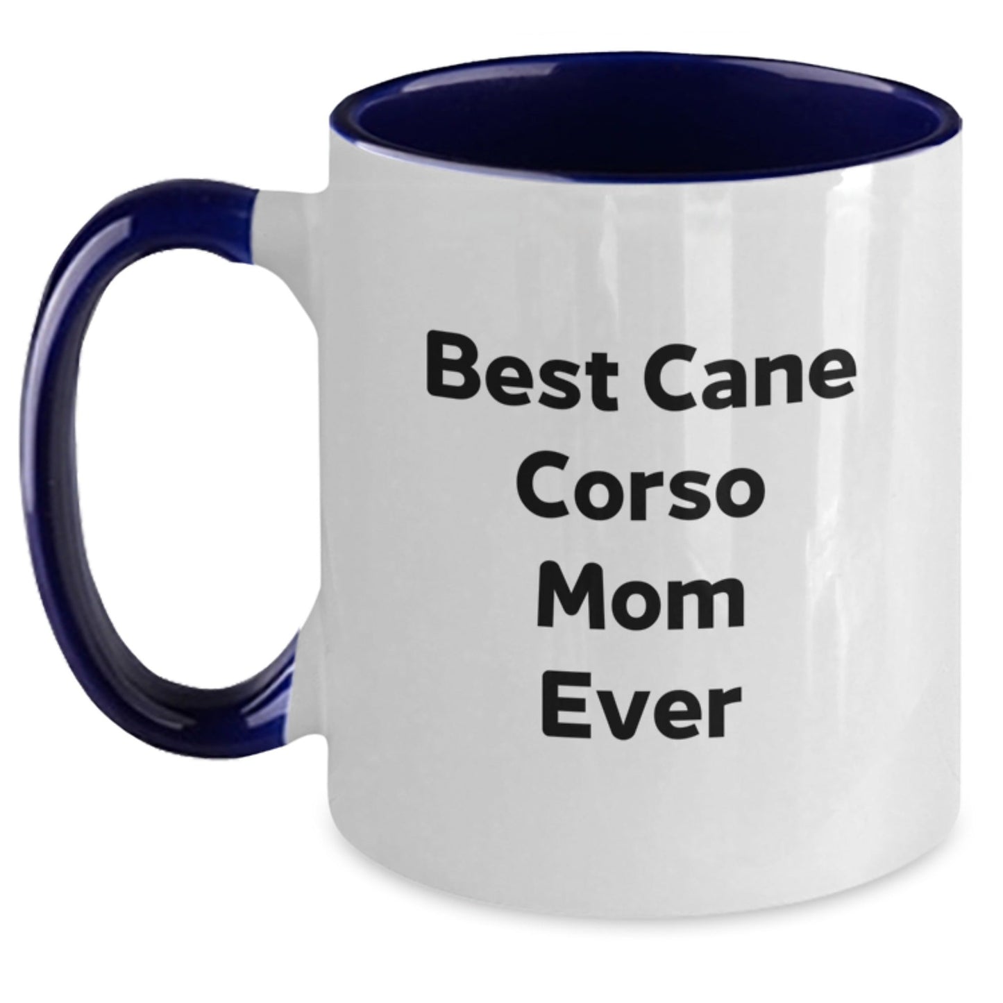 Funny Cane Corso Dog Lover Gifts from Family to Best Cane Corso Mom Ever, Two Tone Coffee Mug for Cane Corso Dog Enthusiasts, Birthday Unique Gifts - Victory Thru Vision