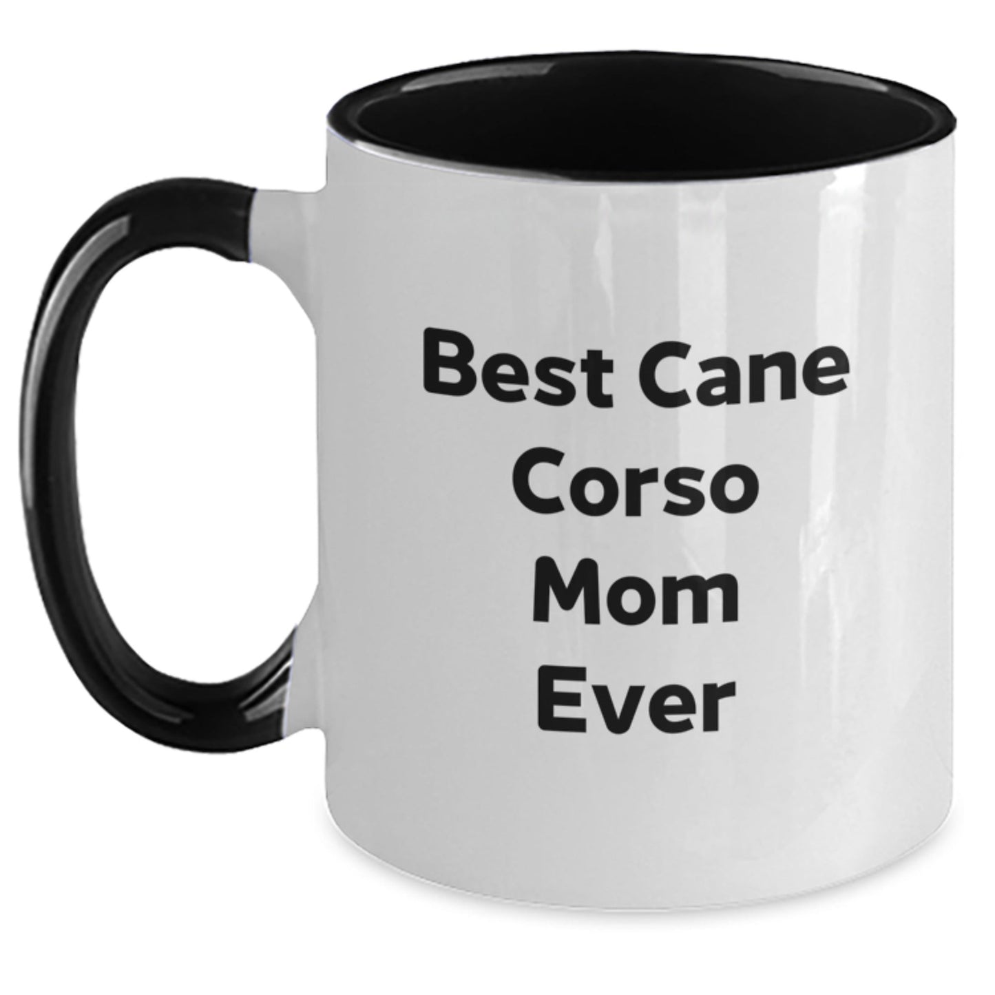 Funny Cane Corso Dog Lover Gifts from Family to Best Cane Corso Mom Ever, Two Tone Coffee Mug for Cane Corso Dog Enthusiasts, Birthday Unique Gifts - Victory Thru Vision