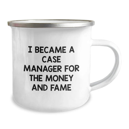 Funny Case Manager Gifts from Coworkers - I Became A Case Manager For The Money And Fame Quote on Camping Mug for Graduation Unique Gifts for Case Manager - Victory Thru Vision