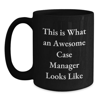 Funny Case Manager Gifts from Friends, 'This Is What An Awesome Case Manager Looks Like' Graduation Unique Gifts for Case Manager, Black Coffee Mug - Victory Thru Vision