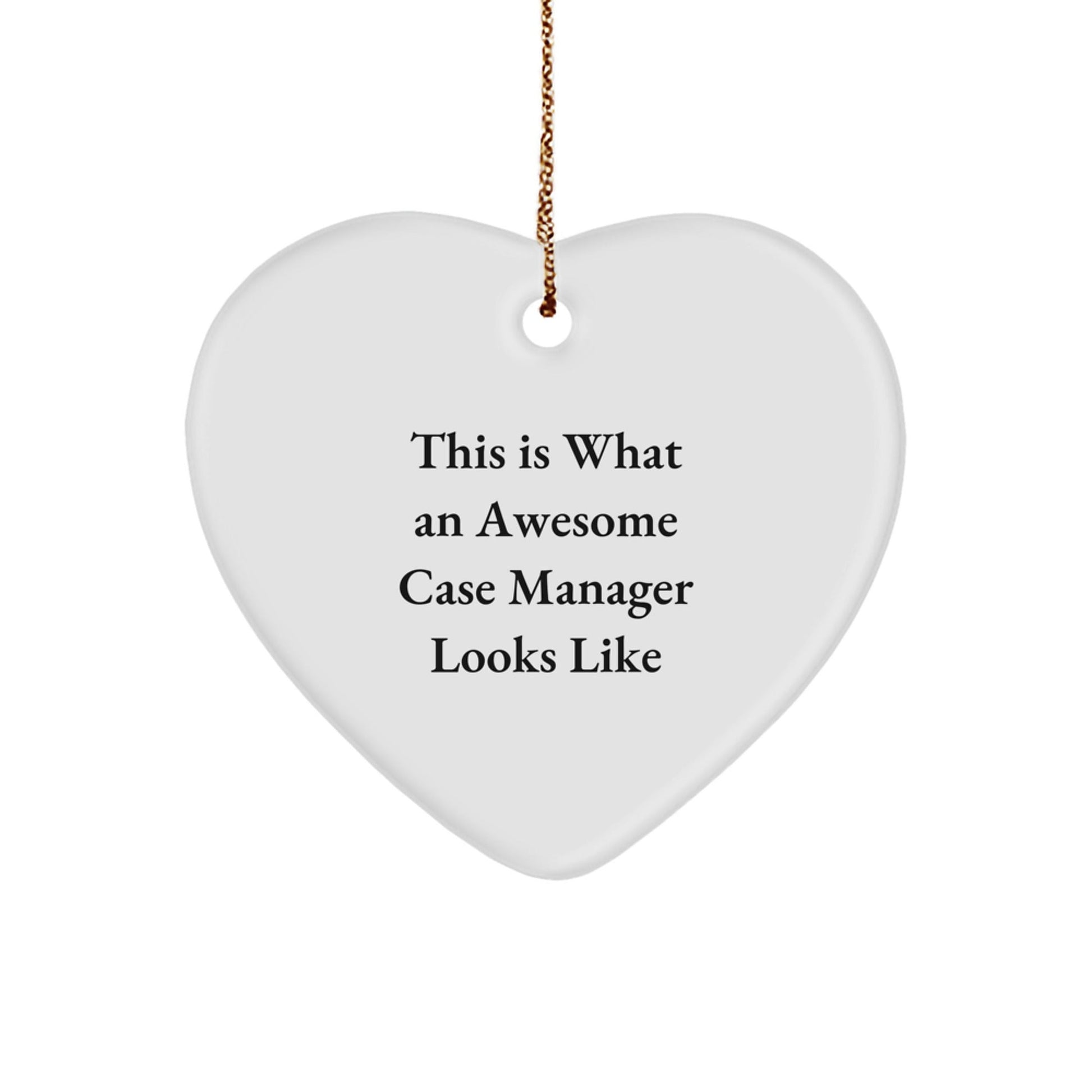 Funny Case Manager Gifts, This Is What An Awesome Case Manager Looks Like, Heart Ornament for Christmas, Gifts from Friends or Family to Case Manager - Victory Thru Vision