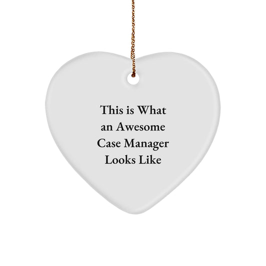 Funny Case Manager Gifts, This Is What An Awesome Case Manager Looks Like, Heart Ornament for Christmas, Gifts from Friends or Family to Case Manager - Victory Thru Vision