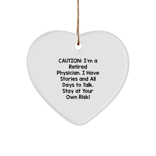 Funny Cautionary Tales from a Retired Physician, Physician Heart Ornament, Christmas Unique Gifts from Friends to Physician - Victory Thru Vision