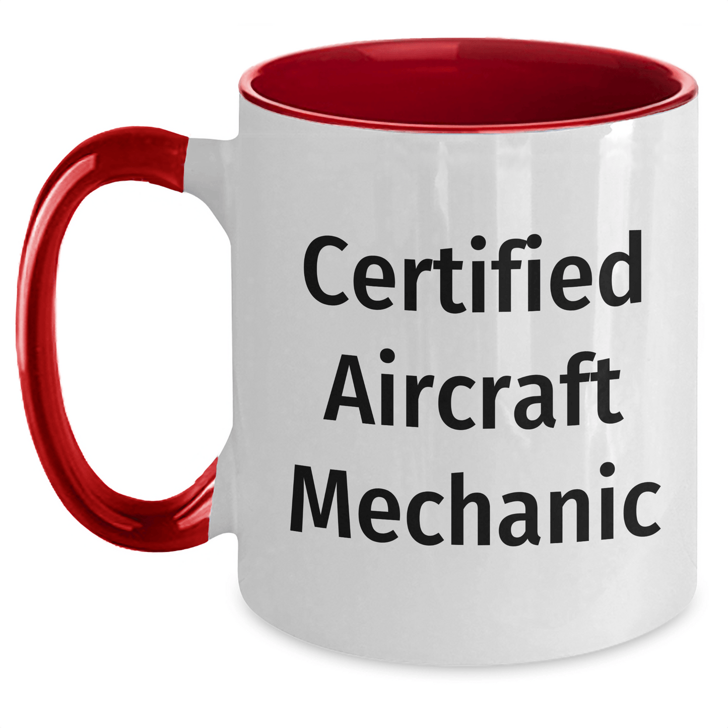 Funny Certified Aircraft Mechanic Gifts - Two Tone Coffee Mug for Father's Day from Friends - Victory Thru Vision 