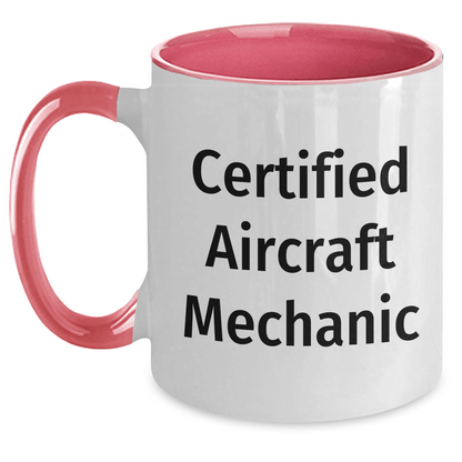 Funny Certified Aircraft Mechanic Gifts - Two Tone Coffee Mug for Father's Day from Friends - Victory Thru Vision 