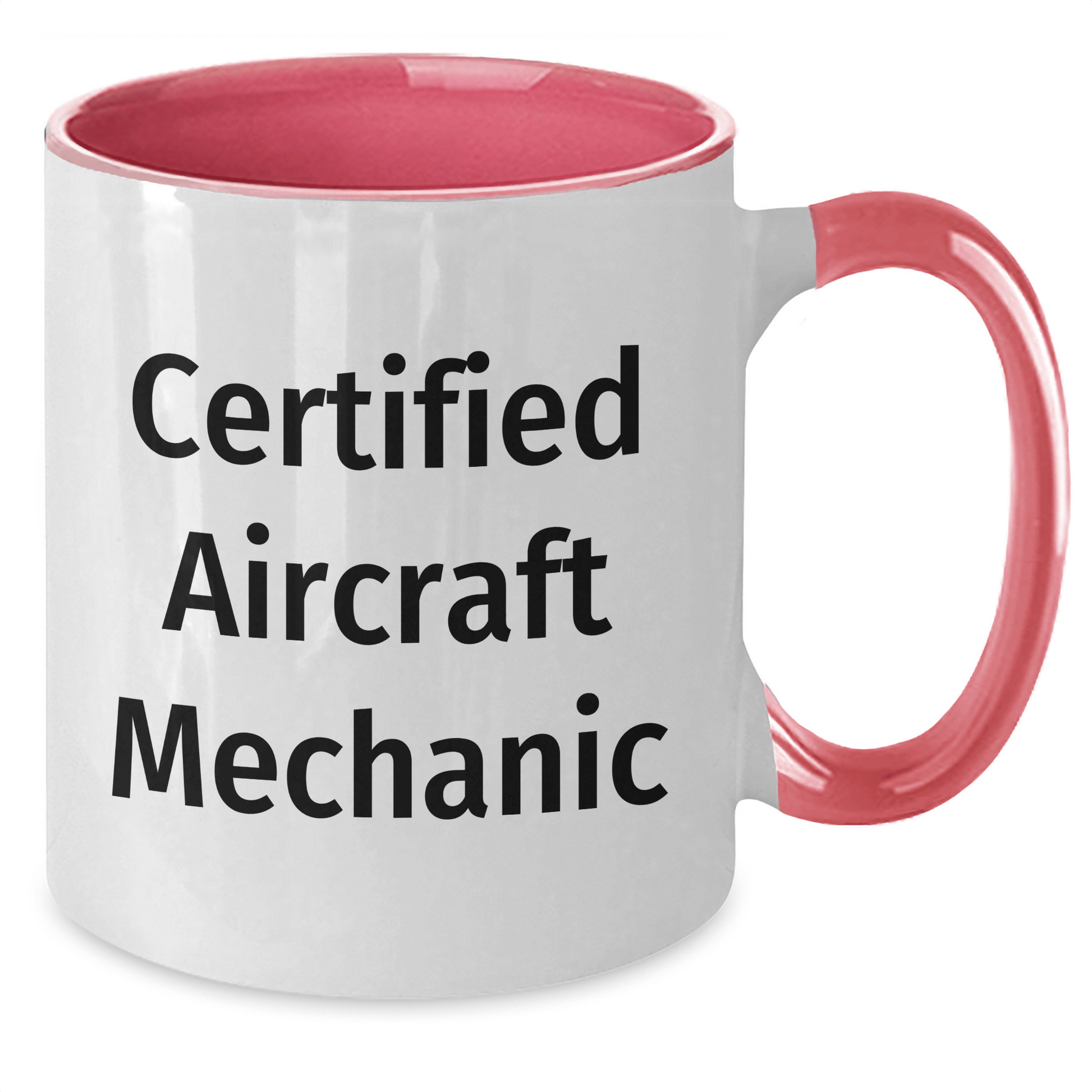 Funny Certified Aircraft Mechanic Gifts - Two Tone Coffee Mug for Father's Day from Friends - Victory Thru Vision 