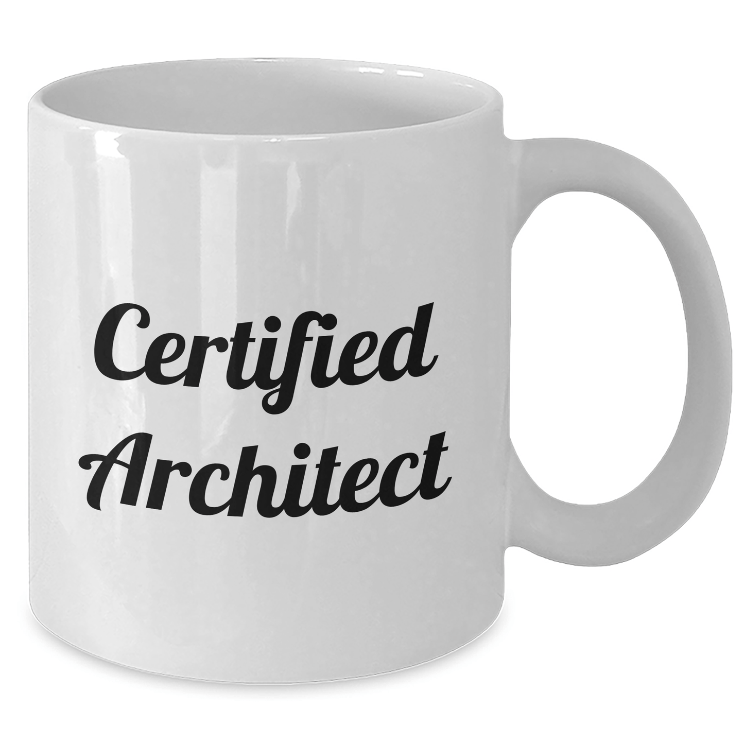 Funny Certified Architect Gifts from Men to Dad on Father's Day - White Coffee Mug, 11oz or 15oz Capacity, Ceramic, Microwave and Dishwasher Safe - Victory Thru Vision 