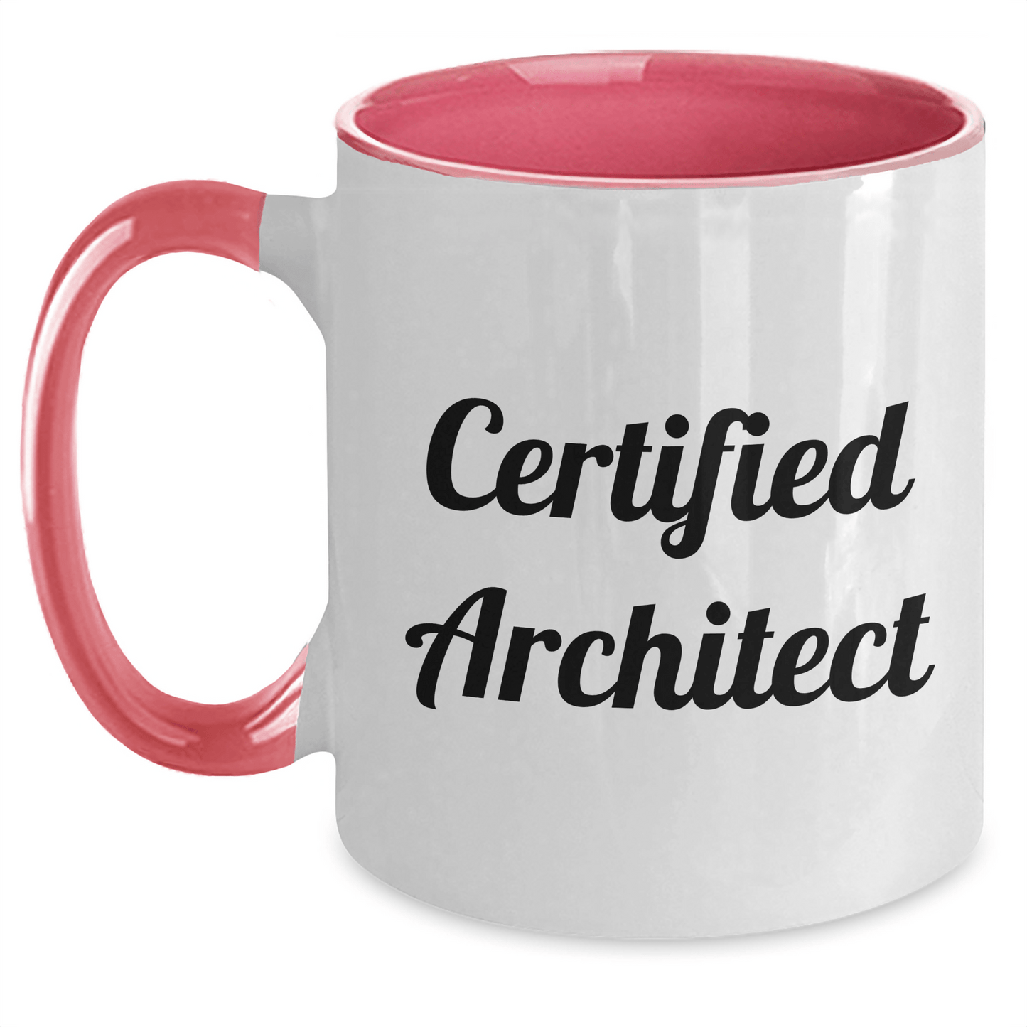 Funny Certified Architect Gifts - Two Tone Coffee Mug for Dad's Special Day, Gifts from Men to Friends, Unique Architect Mug for Father's Day - Victory Thru Vision 