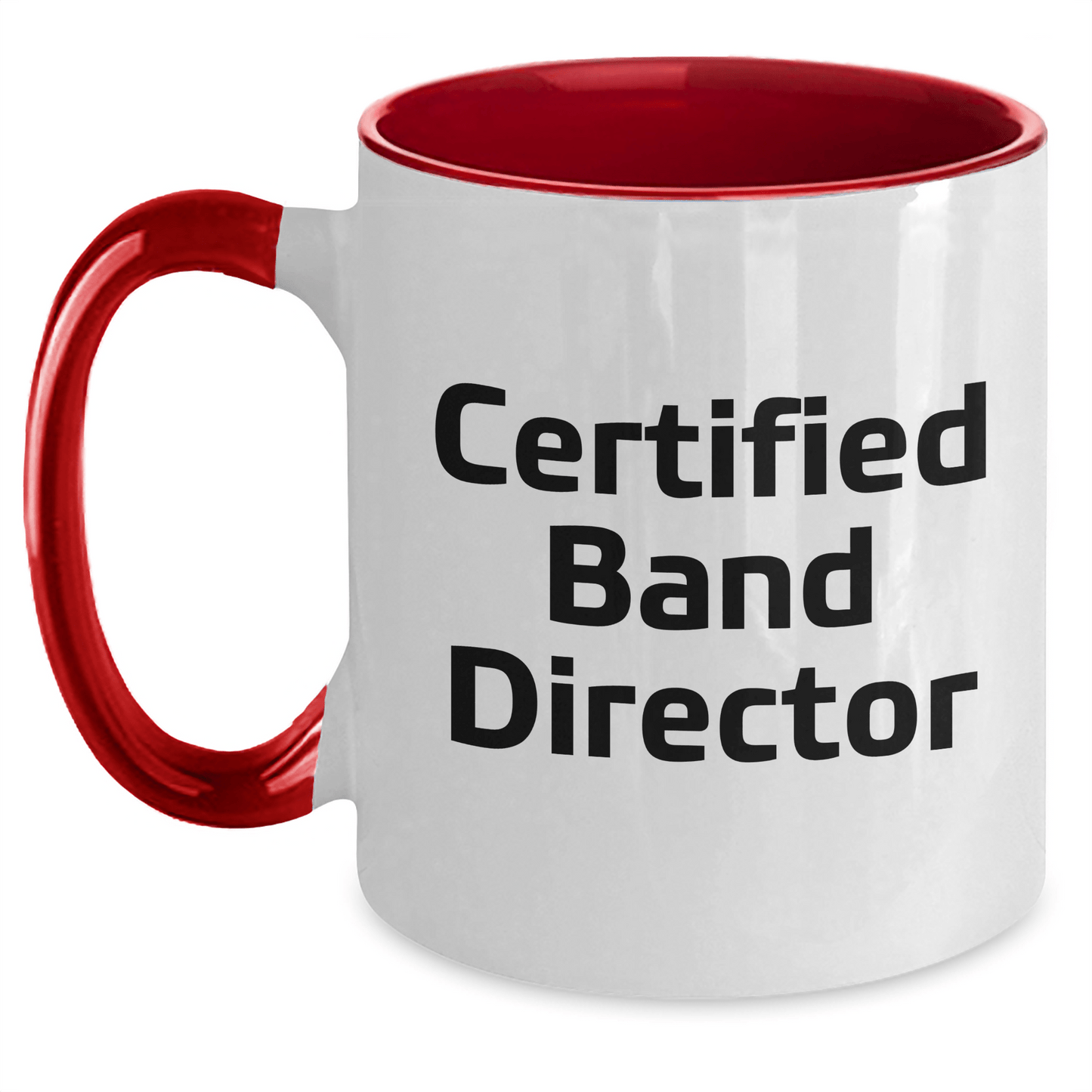 Funny Certified Band Director Gifts from Men for Father's Day Unique Two Tone Coffee Mugs - Victory Thru Vision