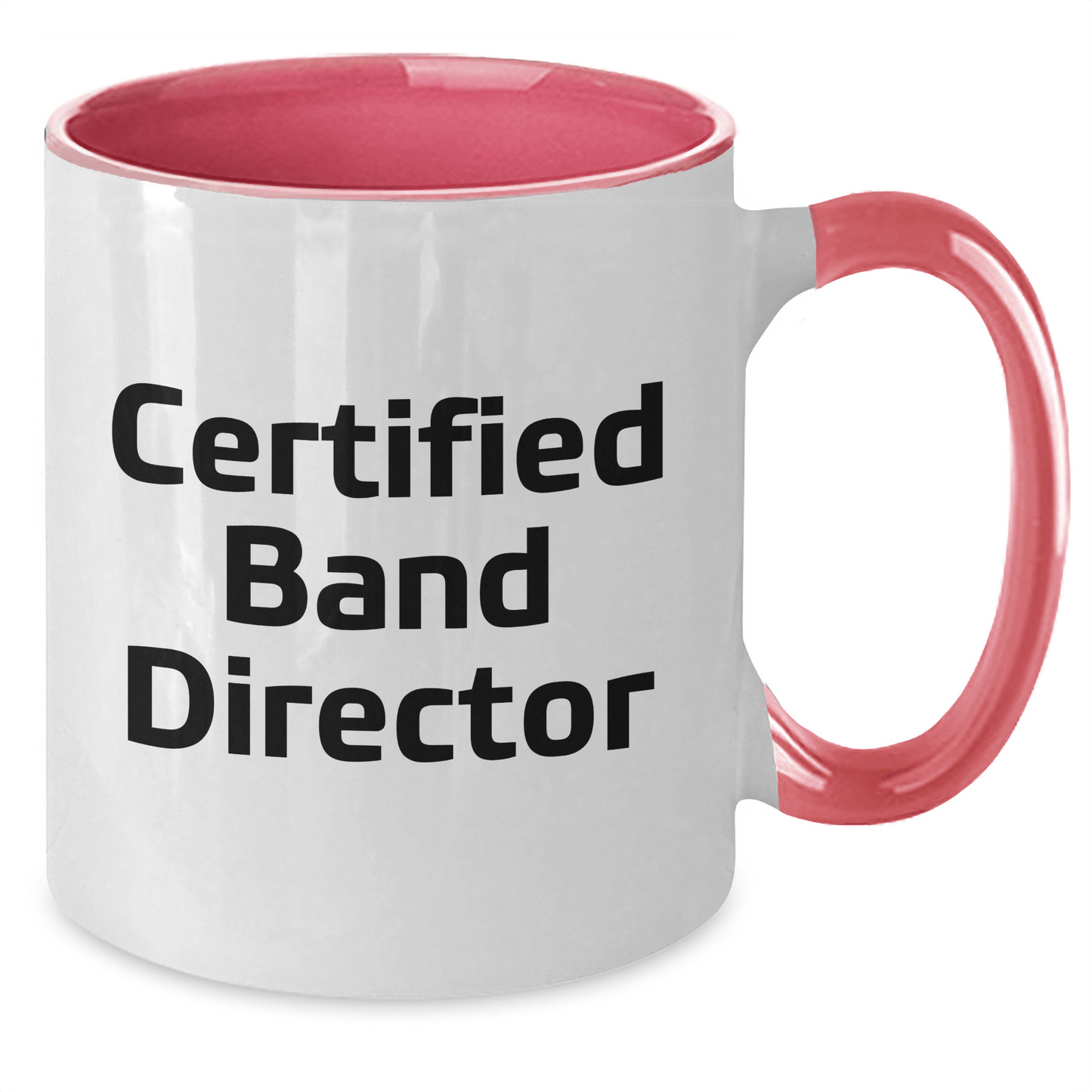 Funny Certified Band Director Gifts from Men for Father's Day Unique Two Tone Coffee Mugs - Victory Thru Vision