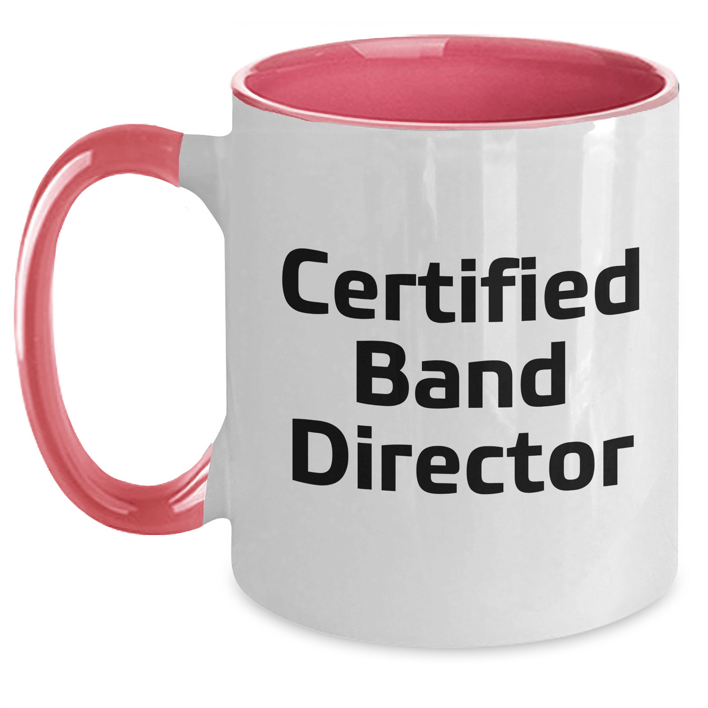 Funny Certified Band Director Gifts from Men for Father's Day Unique Two Tone Coffee Mugs - Victory Thru Vision