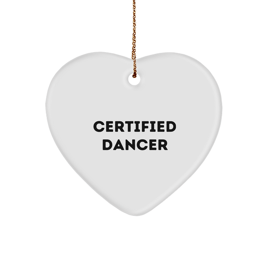 Funny Certified Dancer Gifts from Friends - Heart Ornament for Dancer Friends on Christmas - 'Dance Like No One's Watching' Quote - Victory Thru Vision 