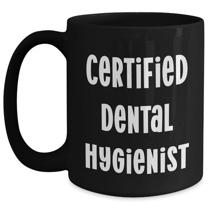 Funny Certified Dental Hygienist Gifts from Dad to Mom on Mother's Day, Black Coffee Mug for Mom's Special Day, 'A smile is the best makeup' Quote - Victory Thru Vision 