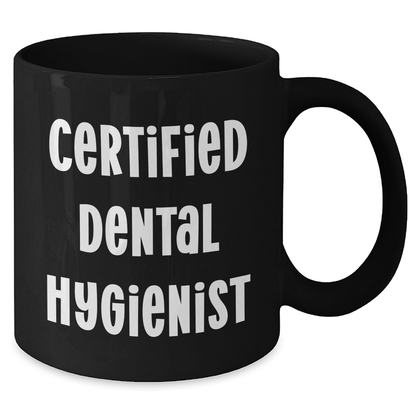 Funny Certified Dental Hygienist Gifts from Dad to Mom on Mother's Day, Black Coffee Mug for Mom's Special Day, 'A smile is the best makeup' Quote - Victory Thru Vision 