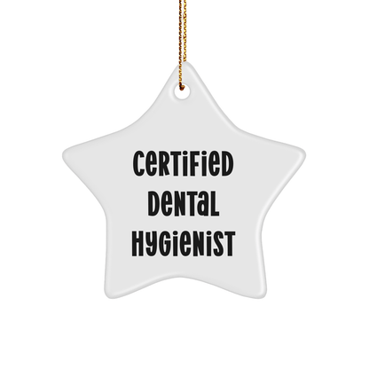Funny Certified Dental Hygienist Star Ornament Gifts from Friends for Christmas Unique - Victory Thru Vision 