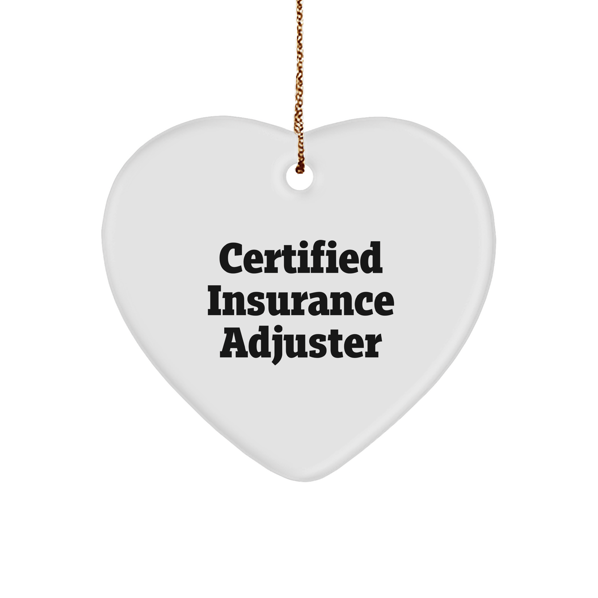 Funny Certified Insurance Adjuster Gifts for Her, Heart Ornament, 'Certified Insurance Adjuster', Christmas Unique Gifts for Friends, Family, Coworkers - Victory Thru Vision 